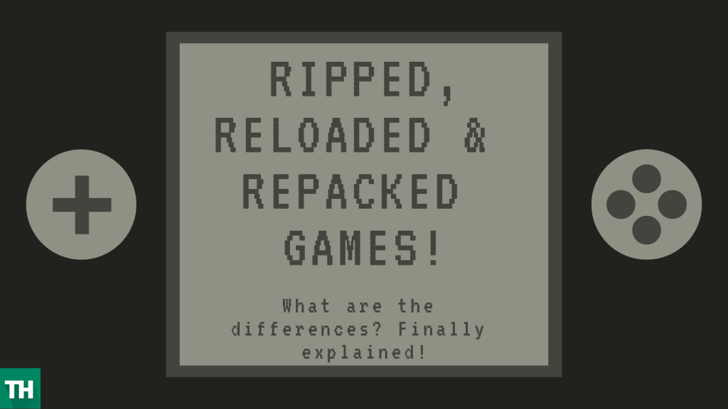 Ripped, Reloaded, Repack games