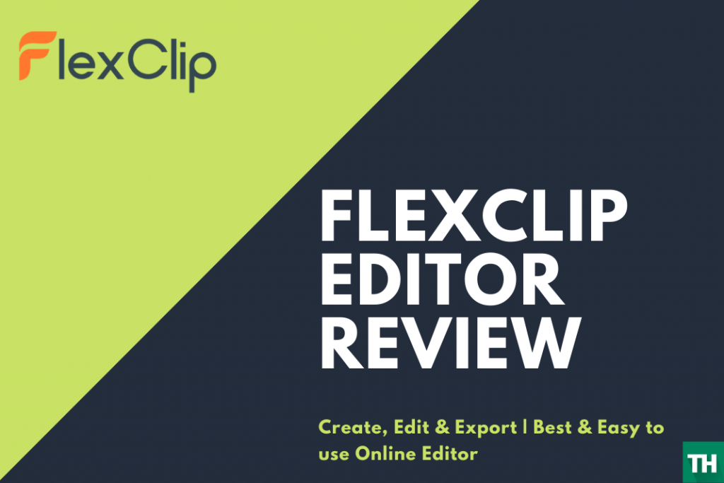 FlexClip Editor: Easy-to-use Online Video Maker With Templates Flexclip Editor Review FI
