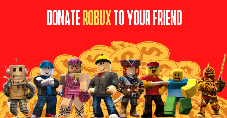 Donate Robux To Your Friend Using This Quick And Easy Method