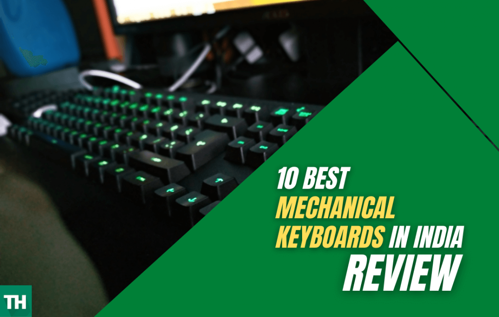10 best mechanical keyboards in India Best Mechanical Keyboards in India Review