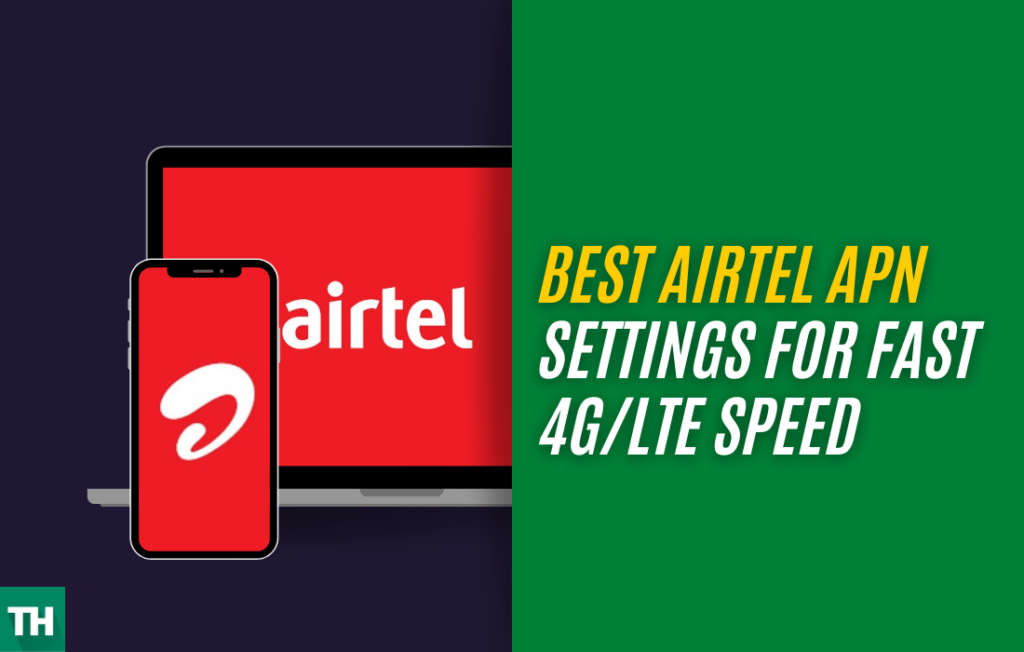 Best Airtel APN Settings for Android & IOS